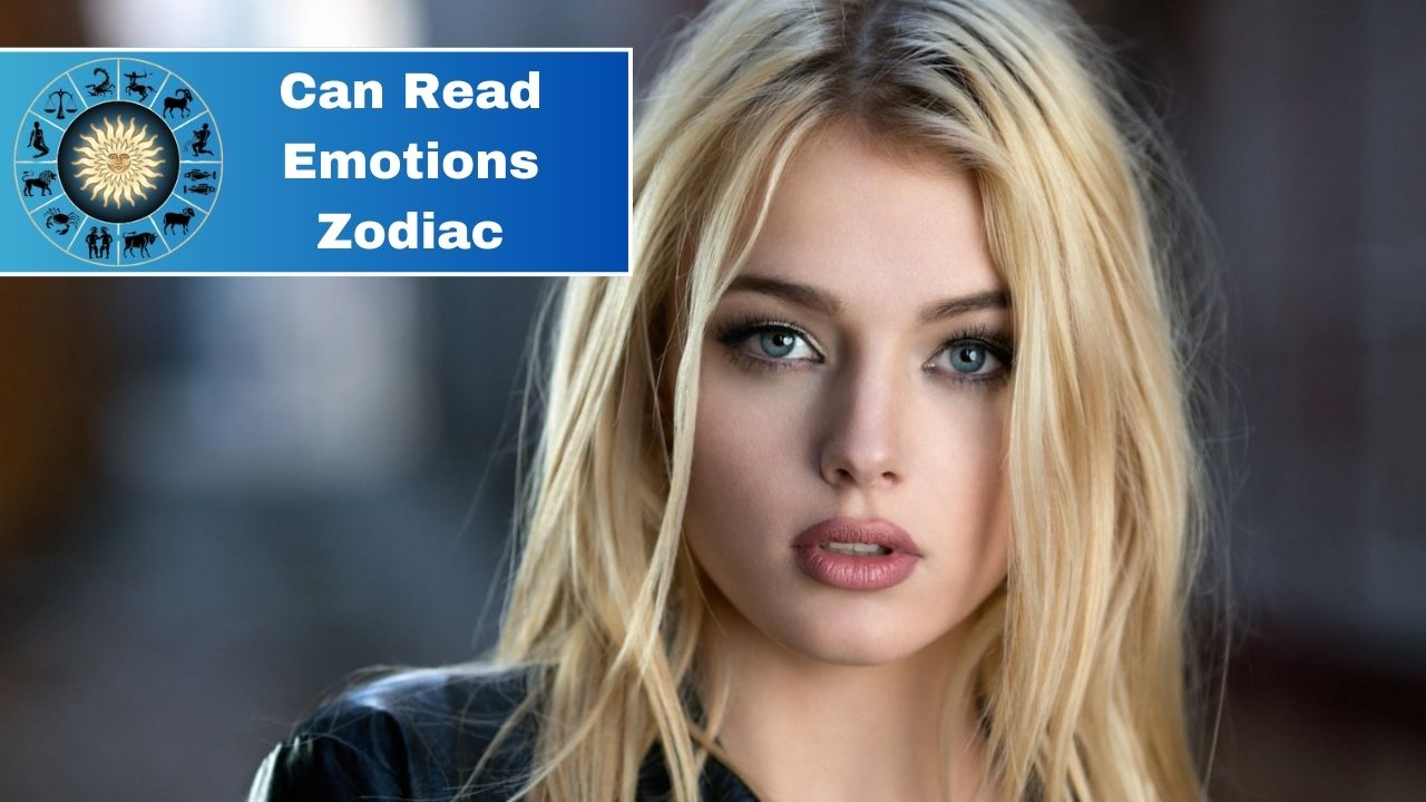 5 Zodiac Sign Can Read Emotions