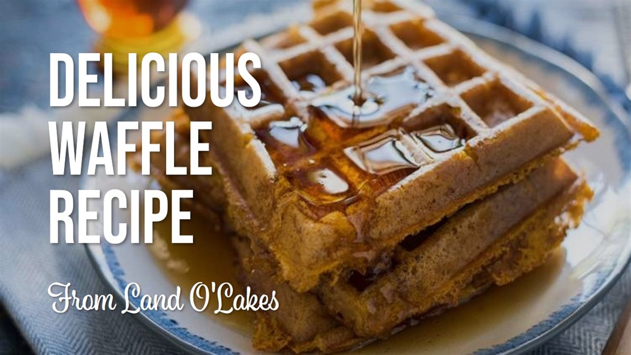 Land O'lakes Waffle Recipe