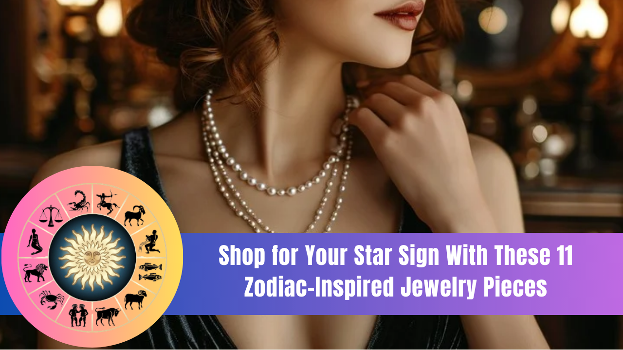 Shop for Your Star Sign With These 11 Zodiac-Inspired Jewelry Pieces