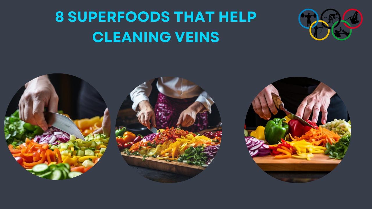 8 Super Foods that Help Cleaning Veins