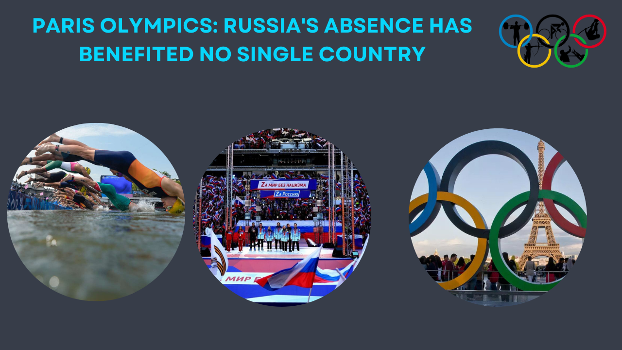 Paris Olympics: Russia's Absence has Benefited No Single Country